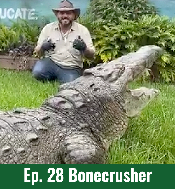 School of Croc Ep. 28 Bonecrusher